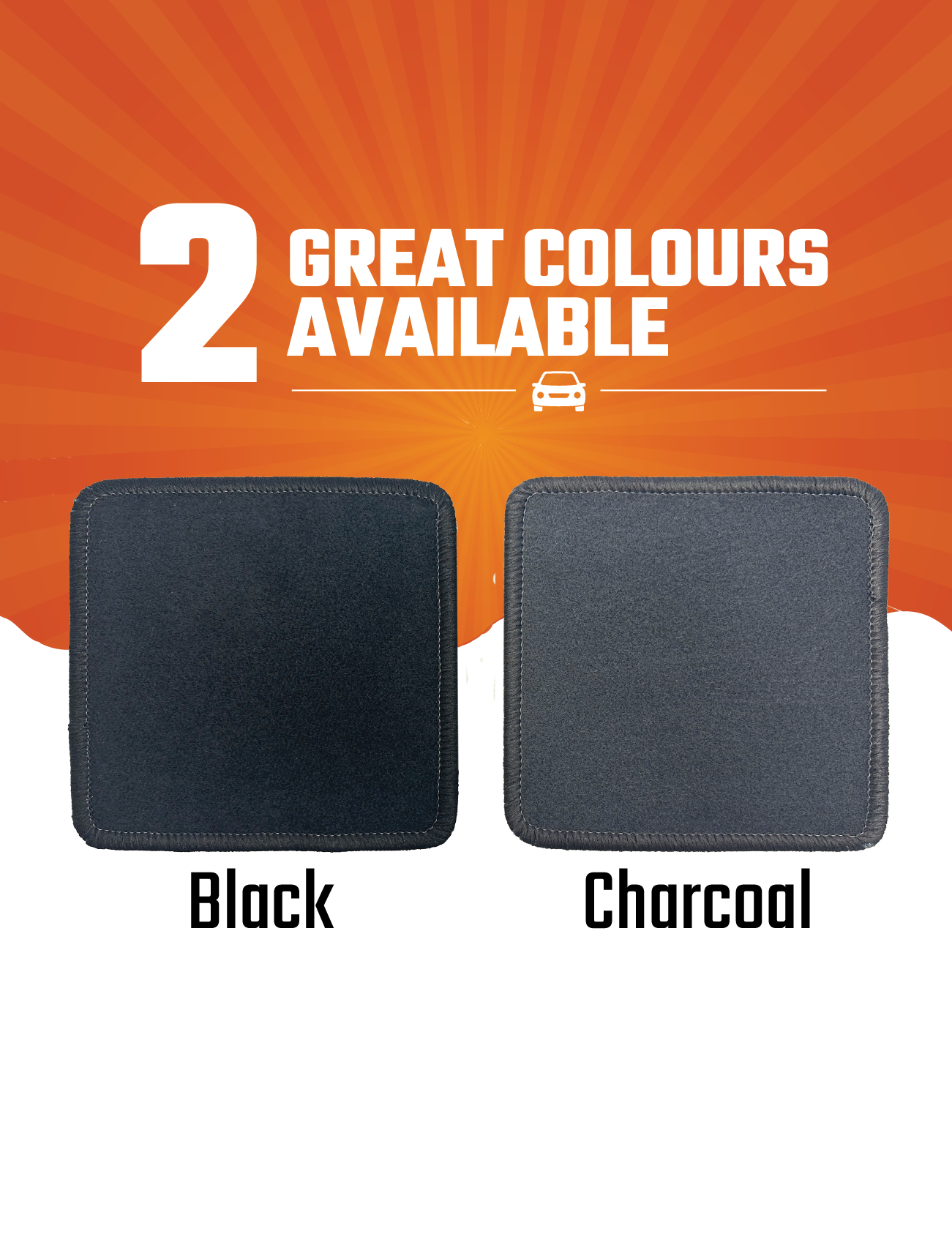 Two square fabric swatches labeled "Black" and "Charcoal" on a white background. Above them, bold text reads "2 Great Colours Available" against an orange burst. Perfect for upgrading your dashboard with the Hyundai Tiburon Dash Mat from Sunland-Protection for a sleek Vehicle Cool style.