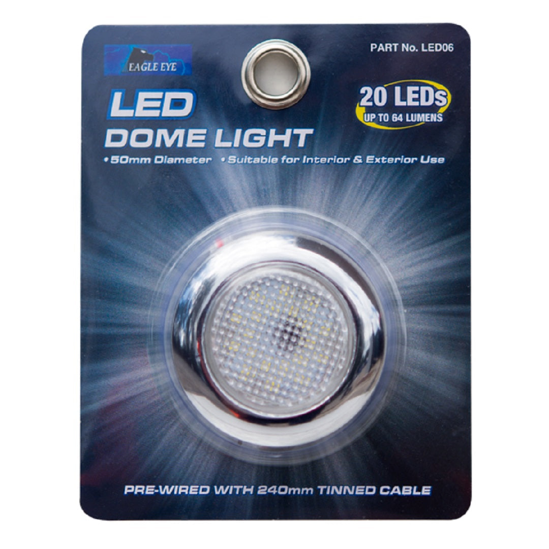 The Eagle Eye LED Dome Light - 50mm features a circular design with 20 LEDs offering up to 64 lumens. It is water-resistant, ideal for marine and interior/exterior use, and includes a pre-wired 240mm tinned cable.