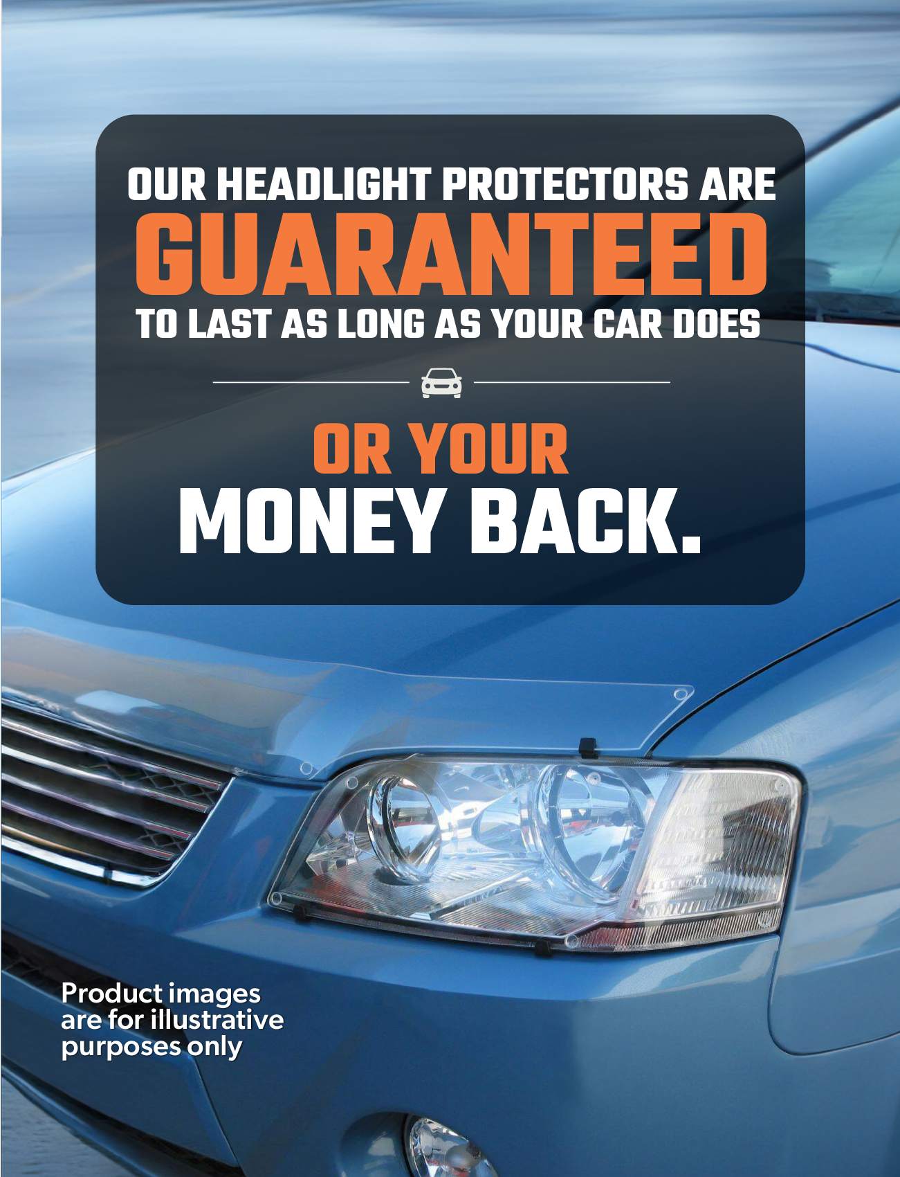 Close-up of a car's headlight with text overlay: "Sunland Protective Plastics Headlight Protectors, UV stable acrylic, ensure longevity or your money back." Blue car in background. Note at bottom: "Product images are for illustrative purposes only.
