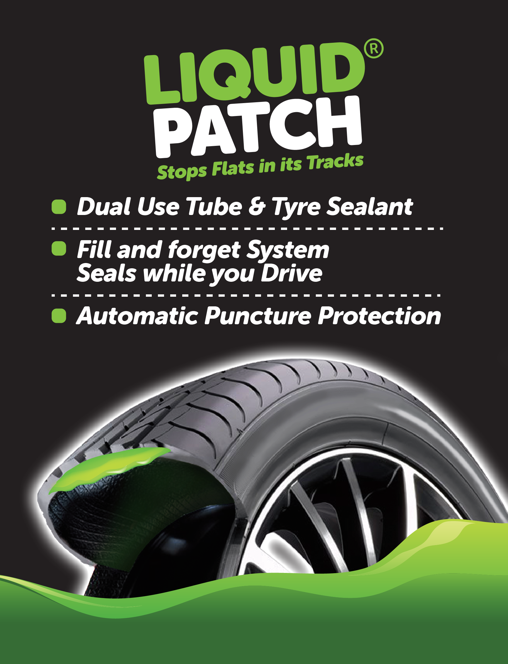 Promotional image for Liquid Patch's Tyre Puncture Repair - 500ml. Features a tire with green liquid applied, highlighting: "Dual Use Tube & Tyre Sealant," "Fill and Forget System Seals while you Drive," and "Automatic Puncture Protection." Ideal for seamless repair on the go.