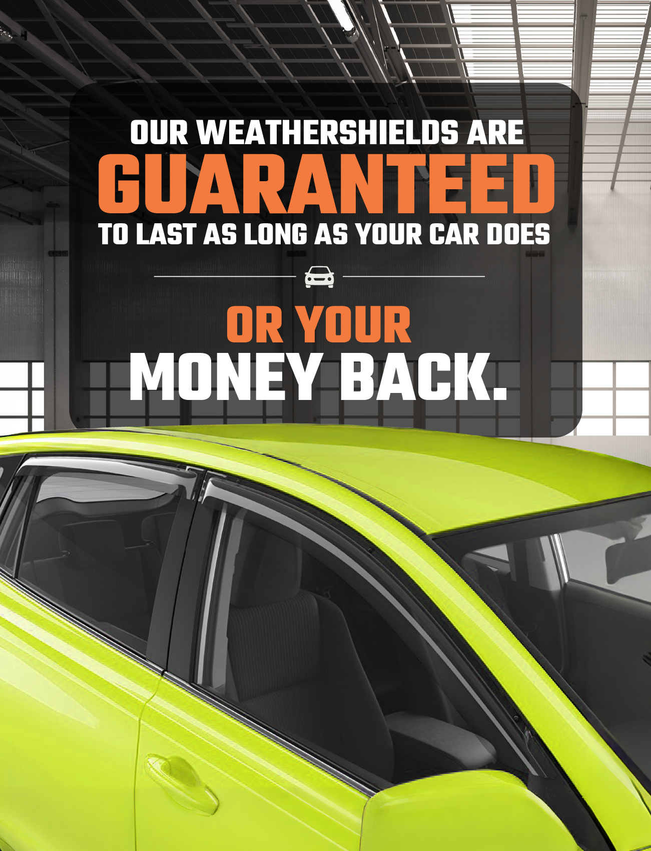 In a garage with large windows, a bright green car is parked. The text reads, "Sunland Protective Plastics offers UV-stable acrylic weathershields custom-moulded for durability or your money back.
