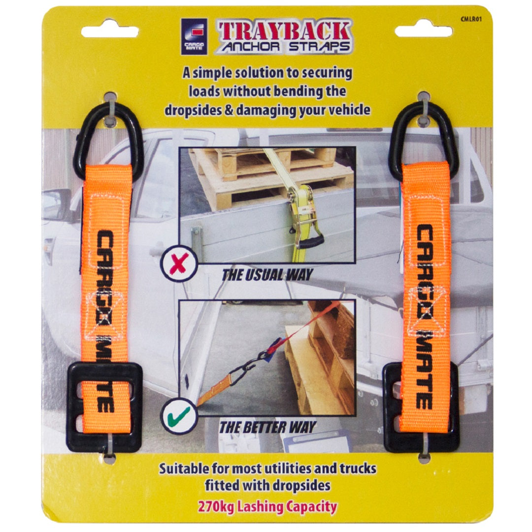 The packaging for Cargo Mate Trayback Anchor Straps - Small includes product images and text. The strap text reads, "CARGO MATE." It displays one image showing a strap causing a vehicle's drop side to bend ("The Usual Way") and another image with the strap properly hooked ("The Better Way"). These straps have a maximum load capacity of 270kg and feature fluorescent orange webbing to prevent dropsides from bending.