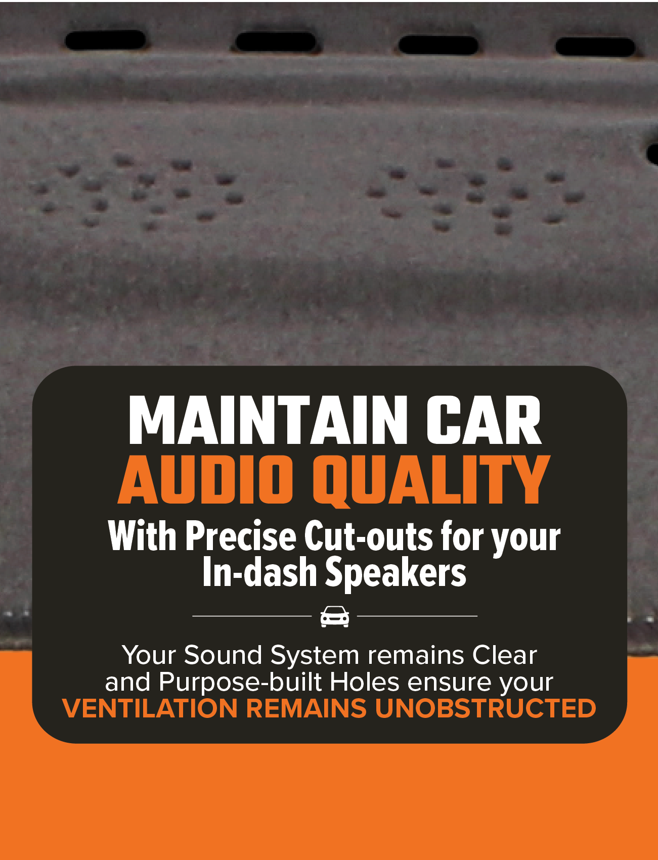 An image of a charcoal Sunland Dash Mat for Holden Commodore VE2 models (09/2010-04/2013) showcasing text promoting its benefits for car audio quality. The text reads: "MAINTAIN CAR AUDIO QUALITY. With Precise Cut-outs for your In-dash Speakers. Your sound system remains clear, protects resale value, and purpose-built holes ensure your ventilation remains unobstructed.