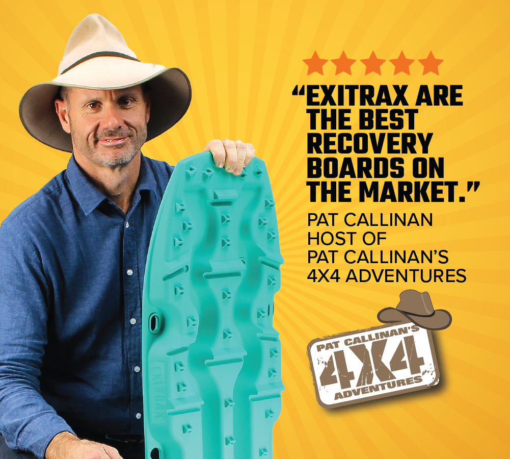 A man in a blue shirt and beige hat stands against an orange background, holding a gunmetal grey Exitrax Recovery Board Ultimate 1150. There’s text saying, “Exitrax are the best recovery boards on the market," at the top and "Pat Callinan, host of Pat Callinan's 4x4 Adventures" near the bottom.