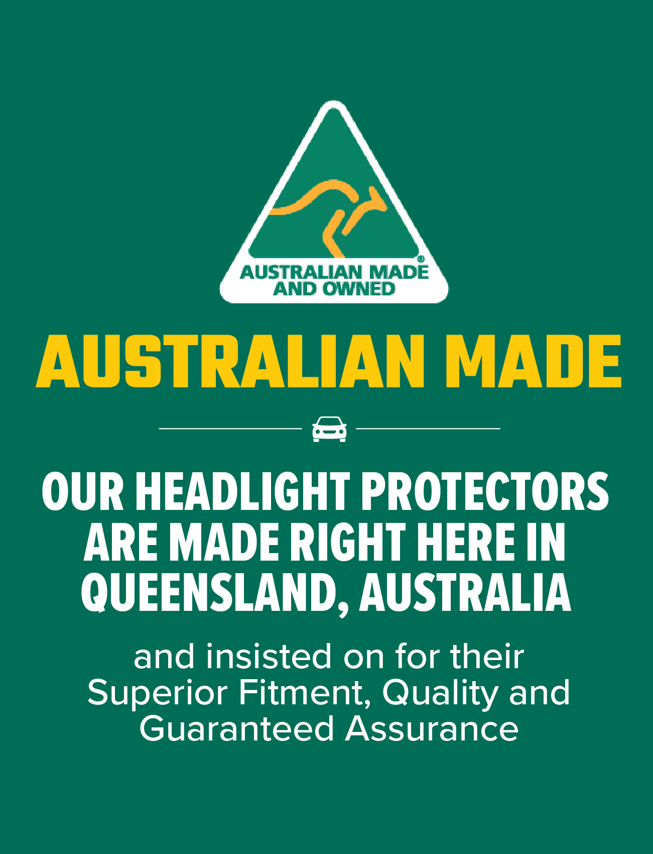 Green poster with a kangaroo logo, labeled "Australian Made and Owned." Text reads, "Sunland Protective Plastics’ Ford Ranger Headlight Protectors, 2 Piece | F385H, are crafted from UV stable acrylic in Queensland, Australia," emphasizing superior fitment, quality, and assurance.