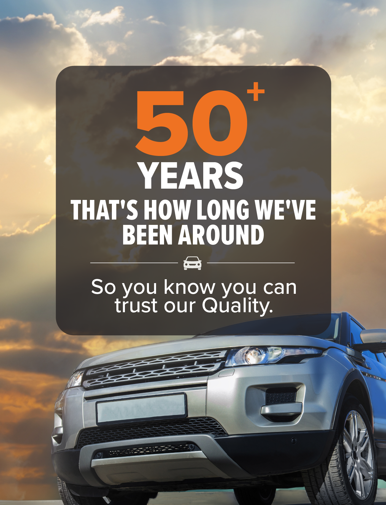 A silver SUV, featuring Sunland Protective Plastics Weathershield Slimline Light Tint in UV stable acrylic, is parked beneath a dramatic sky with sunlight shining through the clouds. Bold text states, "50+ Years That’s How Long We’ve Been Around. So you know you can trust our Quality.